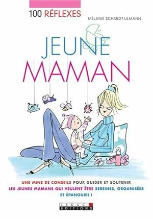 100 réflexes jeune maman