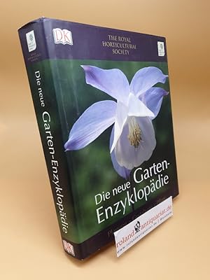 Die neue Garten-Enzyklopädie : [Planung, Gestaltung, Pflege]