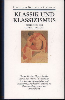 Bild des Verkufers fr Klassik und Klassizismus. Bibliothek der Kunstliteratur Band 3. zum Verkauf von Antiquariat Jenischek