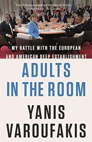 Immagine del venditore per Adults in the Room: My Battle with the European and American Deep Establishment venduto da WeBuyBooks