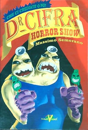 Immagine del venditore per Dr Cifra Horror Show venduto da Librodifaccia