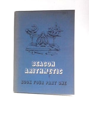 Imagen del vendedor de Beacon Arithmetic Book 4 Part 1 a la venta por World of Rare Books