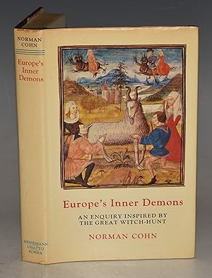 Bild des Verkufers fr Europe?s Inner Demons. An Enquiry Inspired by the Great Witch Hunt. zum Verkauf von PROCTOR / THE ANTIQUE MAP & BOOKSHOP