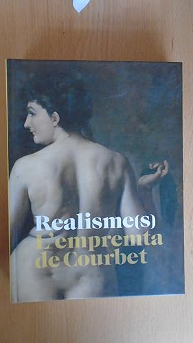 Image du vendeur pour REALISME (S). L EMPREMTA DE COURBET mis en vente par Reus, Paris, Londres