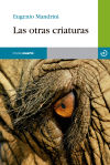 Seller image for Las otras criaturas for sale by Agapea Libros