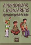 APRENDEMOS A RELAJARNOS. Ejercicios de relajación de 7 a 14 años