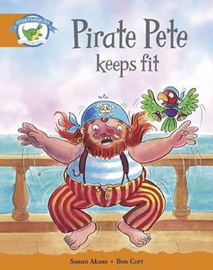 Bild des Verkufers fr Literacy Edition Storyworlds Stage 4: Pirate Pete Keeps Fit zum Verkauf von WeBuyBooks