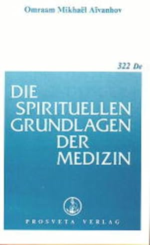 Bild des Verkufers fr Die spirituellen Grundlagen der Medizin (Broschren) zum Verkauf von Antiquariat Armebooks