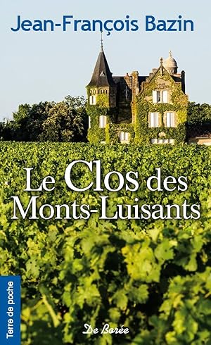 Le Clos des Monts-Luisants