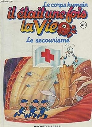 Image du vendeur pour Il tait une fois la vie n 46 : Le secourisme mis en vente par Dmons et Merveilles