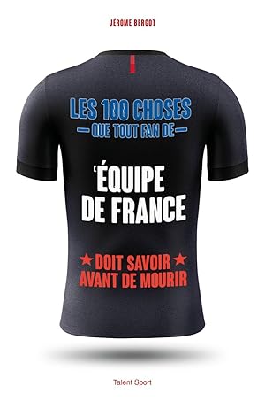 Imagen del vendedor de Les 100 choses que tout fan de l'quipe de France doit savoir avant de mourir a la venta por Dmons et Merveilles