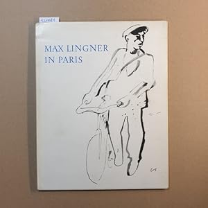 Seller image for Max Lingner in Paris for sale by Gebrauchtbcherlogistik  H.J. Lauterbach