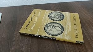 Bild des Verkufers fr Your Book Of Coin Collecting zum Verkauf von BoundlessBookstore