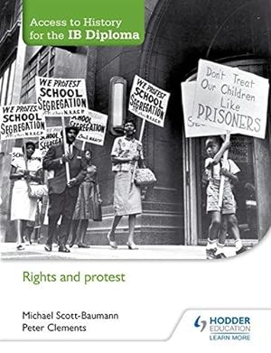Imagen del vendedor de Access to History for the IB Diploma: Rights and protest: Hodder Education Group a la venta por WeBuyBooks 2
