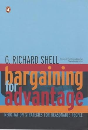 Imagen del vendedor de Bargaining for Advantage: Negotiation Strategies for Reasonable People a la venta por WeBuyBooks 2