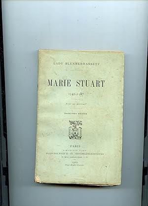 MARIE STUART 1542 - 1587 . avec un portrait . Deuxième édition