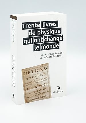 Trente livres de physique qui ont changé le monde