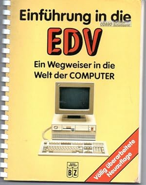 Einführung in die EDV. Ein Wegweiser in die Welt der Computer