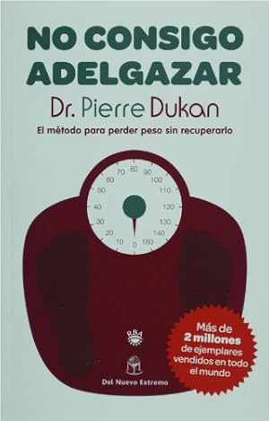 Imagen del vendedor de No consigo adelgazar. El metodo para perder peso sin recuperarlo (Spanish Edition) a la venta por -OnTimeBooks-