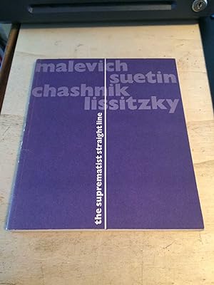 The suprematist straight line: Malevich, Suetin, Chashnik, Lissitzky