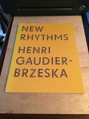 New Rhythms: Henri Gaudier-Brzeska: Art, Dance and Movement in London 1911-15