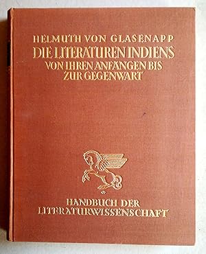 Bild des Verkufers fr Die Literaturen Indiens von ihren Anfngen bis zur Gegenwart. (Handbuch der Literaturwissenschaft. Herausgegeben von Oskar Walzel). zum Verkauf von Versandantiquariat Ruland & Raetzer