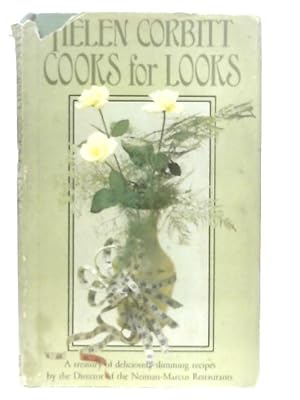 Seller image for Helen Corbitt Cooks for Looks: An Adventure in Low-Calorie Eating for sale by World of Rare Books