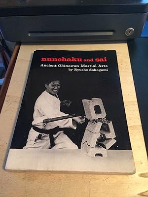 Seller image for Nunchaku and sai: Ancient Okinawan Martial Arts for sale by Dreadnought Books