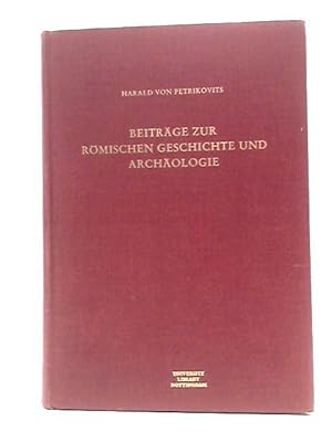 Bild des Verkufers fr Beiträge Zur R mischen Geschichte Und Archäologie (Beihefte Der Bonner Jahrbücher) zum Verkauf von World of Rare Books