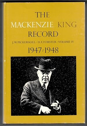 Immagine del venditore per The Mackenzie King Record - Vol. IV 1947/1948 venduto da Ainsworth Books ( IOBA)