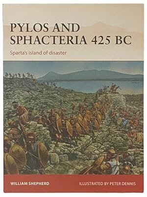 Imagen del vendedor de Pylos and Sphacteria, 425 BC: Sparta's Island of Disaster (Osprey Campaign, No. 261) a la venta por Yesterday's Muse, ABAA, ILAB, IOBA