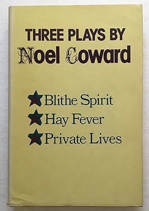 Image du vendeur pour Three Plays by Noel Coward. [Blithe Spirit, Hay Fever, Private Lives] mis en vente par Monkey House Books