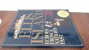Seller image for Ellis Island: Echoes From A Nations Past for sale by BoundlessBookstore
