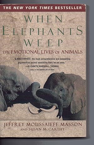 Seller image for When Elephants Weep: The Emotional Lives of Animals for sale by Redux Books