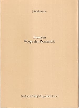 Franken - Wiege der Romantik