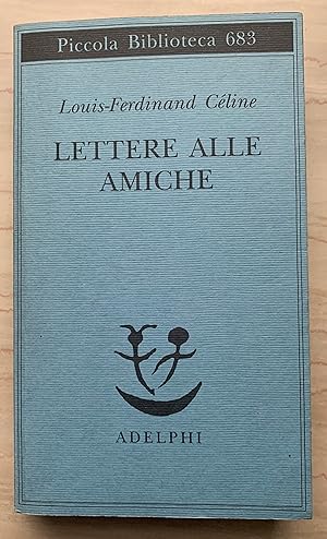 Immagine del venditore per Lettere alle amiche venduto da Studio bibliografico De Carlo