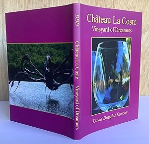 Seller image for Chateau La Coste Vineyard of Dreamers for sale by Dela Duende Books