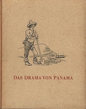 Bild des Verkufers fr Das Drama von Panama. Mit Zeichnungen von Geor Walter Rssner. [Erstausgabe]. zum Verkauf von Antiquariat Lenzen