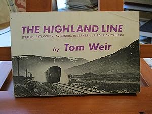 THE HIGHLAND LINE (PERTH, PITLOCHRY, AVIEMORE, INVERNESS, LAIRG, WICK/THURO)