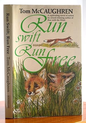 Image du vendeur pour Run Swift Run Free mis en vente par James Howell Rare Books