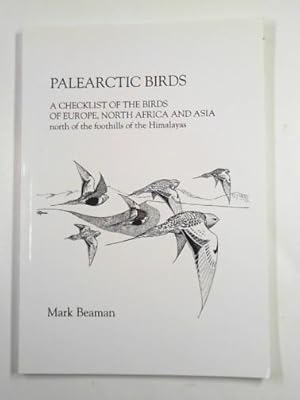 Seller image for Palearctic birds: a checklist of the birds of Europe, North Africa and Asia: north of the foothills of the Himalayas for sale by Cotswold Internet Books