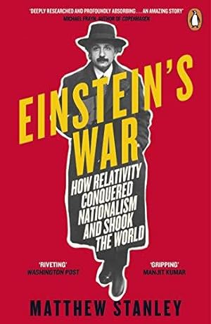Bild des Verkufers fr Einstein's War: How Relativity Conquered Nationalism and Shook the World zum Verkauf von WeBuyBooks 2