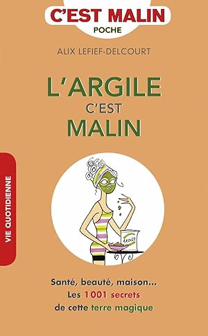 L'argile c'est malin