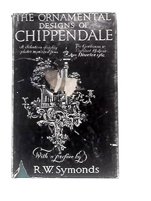 Bild des Verkufers fr The Ornamental Designs Of Chippendale zum Verkauf von World of Rare Books