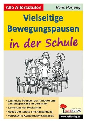 Imagen del vendedor de Vielseitige Bewegungspausen in der Schule a la venta por AHA-BUCH GmbH