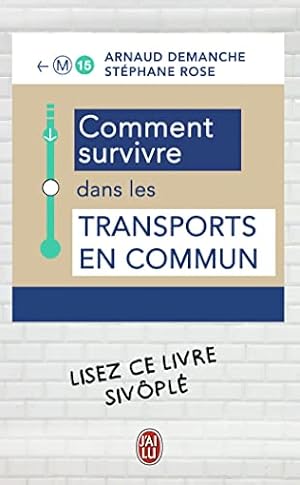 Comment survivre dans les transports en commun