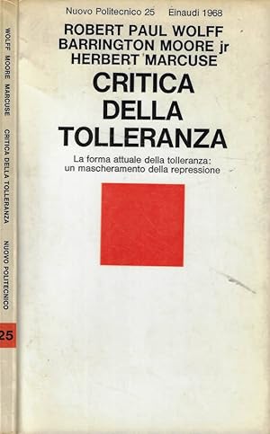 Imagen del vendedor de Critica della tolleranza La forma attuale della tolleranza: un mascheramento della repressione a la venta por Biblioteca di Babele