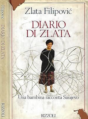 Bild des Verkufers fr Diario di Zlata Una bambina racconta Sarajevo zum Verkauf von Biblioteca di Babele