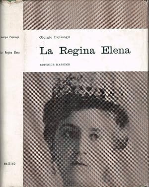 Bild des Verkufers fr La Regina Elena zum Verkauf von Biblioteca di Babele