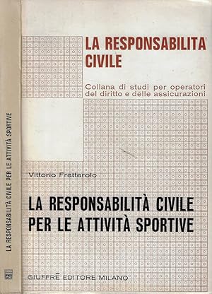 Seller image for La responsabilit civile per le attivit sportive for sale by Biblioteca di Babele